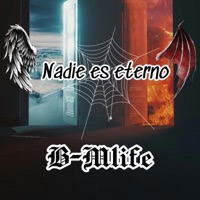 NADIE ES ETERNO - Single - B-mlife