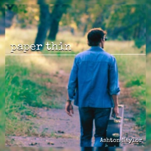 Paper Thin (feat. Presley Haile) - Single