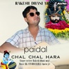 Paidal Chal Chal Hara - Single