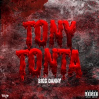Tony Tonta - Single - Bigg Danny & Pty Audio