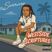 Westside Scriptures - Swervvee