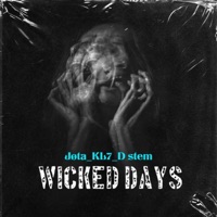 Wicked Days (feat. Jøta & D stem) - Single - Klein Sewe