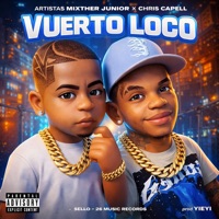 Vuerto Loco (feat. Chris Capell & YIEYI) - Single - MixTher Junior