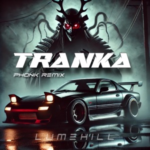 TRANKA (Phonk Version)