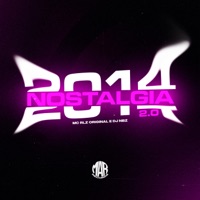Nostalgia 2014 2.0 - Single - MC RLZ ORIGINAL & DJ NBZ