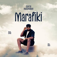 Marafiki - Single - Center Makomando