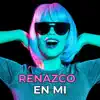 Renazco en Mi