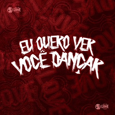 Eu Quero Ver Você Dançar - Single