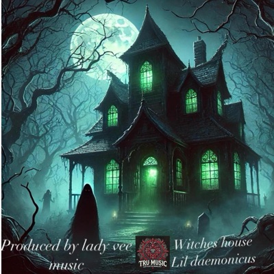 Witches House (feat. Lady Vee Music) - Single