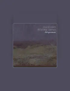 John Scurry's Reverse Swingを聴いたり、ミュージックビデオを鑑賞したり、経歴やツアー日程などを確認したりしましょう！