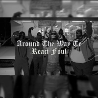 React Foul - Single - AroundTheWay Té