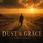 Dust & Grace