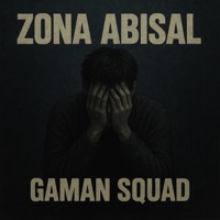 Zona abisal - Single - Gaman Squad