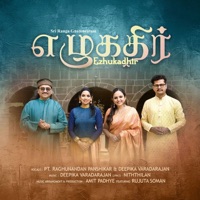 Sri Ranga Gānāmrutam - Ezhukadhir - Single - Raghunandan Panshikar, Deepika Varadarajan & Amit Padhye