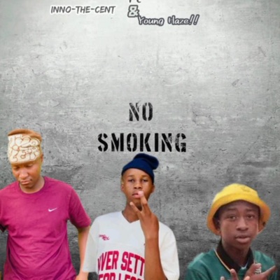 No smoking (feat. inno the cent & Deral stanza) - Single