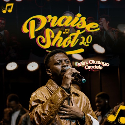 Praise Shot 2.0 (Hallelujah) - EP