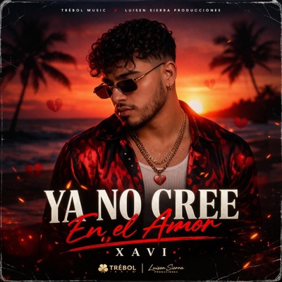Ya No Cree En El Amor - Single