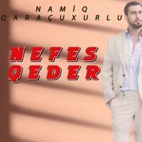 Nefes Qeder - Namiq Qaraçuxurlu