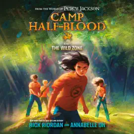 Camp Half-Blood: From the World of Percy Jackson: The Wild Zone (Unabridged)