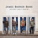 You Didn’t Hear It From Me - James Barker Band