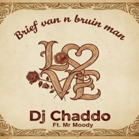 Brief Van n Bruin Man - Mr Moody - Single - Dj Chaddo