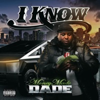 I Know - Single - MoneyMade Dade