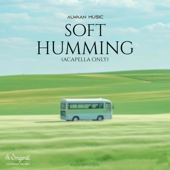 Soft Humming (AcapellaOnly)