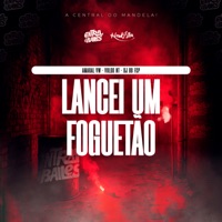 Lancei Um Foguetão - Single - DJ BB FCP, Amaral VW & Vulgo NT