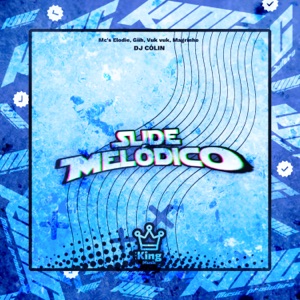 Slide Melódico (feat. Mc Elodie & Mc Giih)