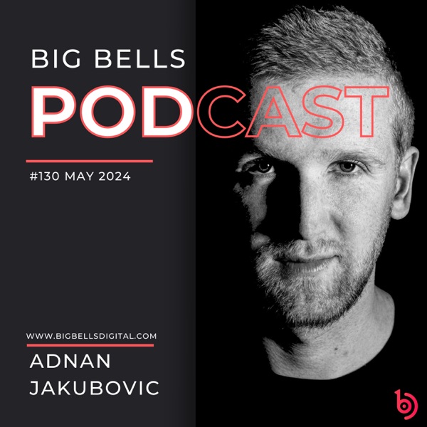 Big Bells 130 [May 2024] [DJ Mix]