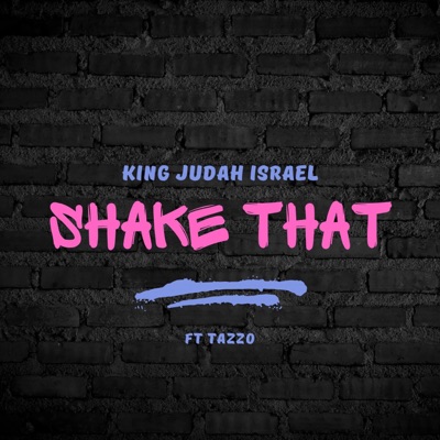 Shake That (feat. Tazzo) - Single