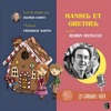 Robin Renucci Grethel courut retrouver Hansel Hansel et Grethel
