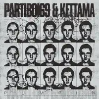 Pumpin — Partiboi69 & KETTAMA