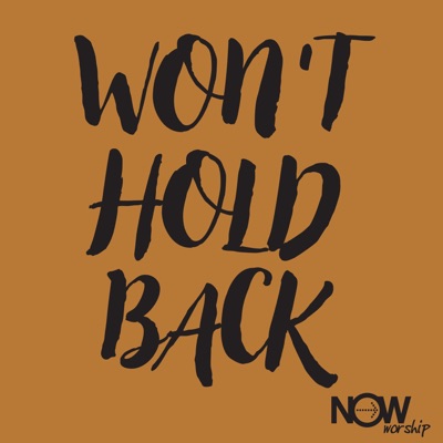 Won't Hold Back (feat. Lindsey Seals) - Single