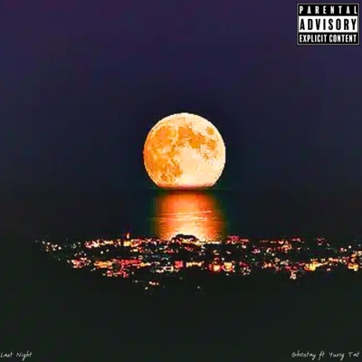 Last Night (feat. Yung Tat) - Single