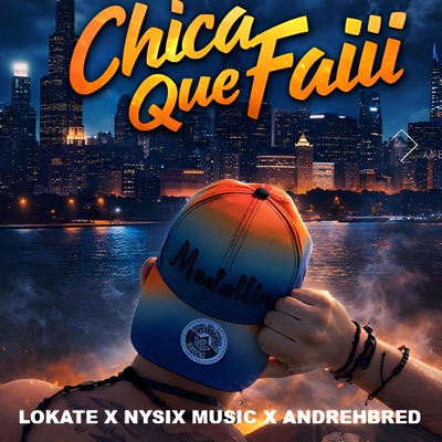 Chica Que Faiii - Single