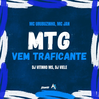 Mtg - Vem Traficante (feat. MC Jan) - Single