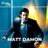 Matt Damon Matt Damon Matt Damon - Single