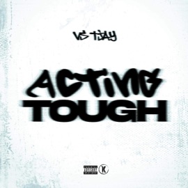 Acting Tough Vs Tjay