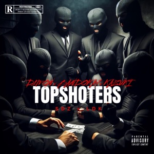TOPSHOTERS (feat. SDZ, D1MON, LDK, BANDOKAY & KAZUKI) - Single