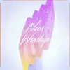 Neos Worship & Marcelo Nuñez Music - Más Como Tú