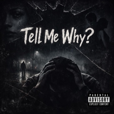 Tell Me Why - Single