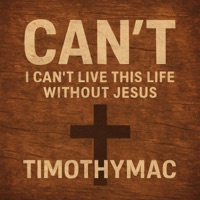 Cant - Single - TimothyMac