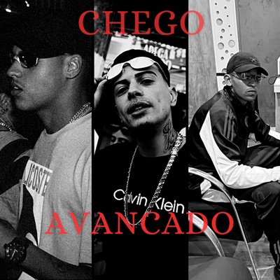 Chego Avancado (feat. Mestre Dane & MC RP2) - Single