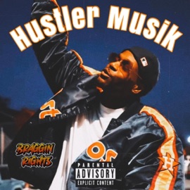 Hustler Musik Braggin Rights