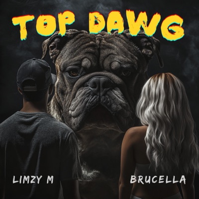 Top Dawg (feat. Brucella & PrinceT) - Single