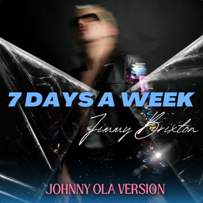 7 Days A Week (Johnny Ola Remix) - Single