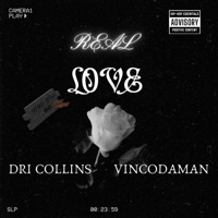 Real Love (feat. Dri Collins) - Single - Vincodaman
