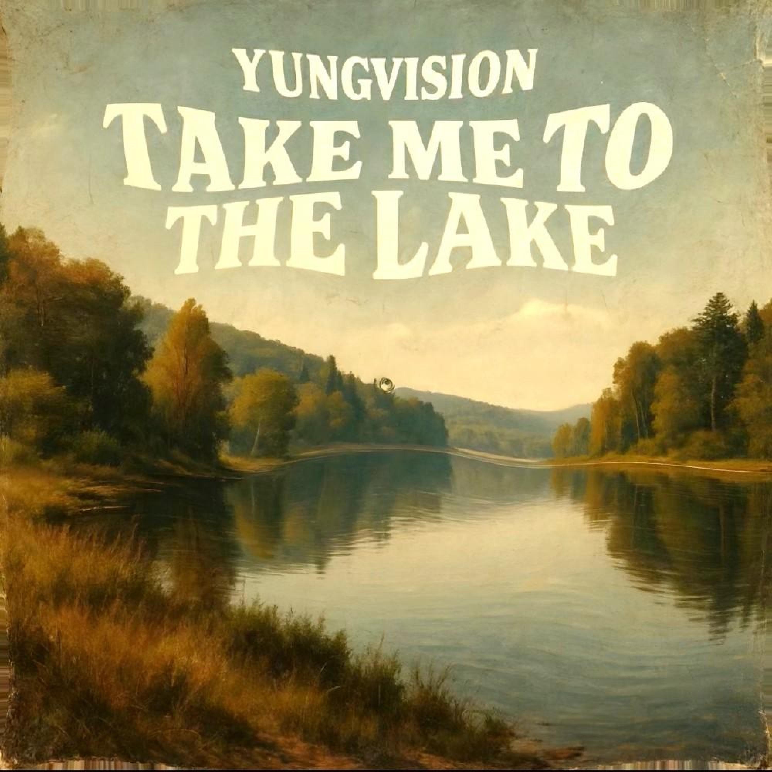 Take Me To The Lake - Single