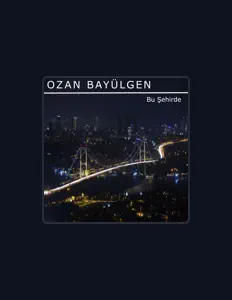 Ακούστε περιεχόμενο από Ozan Bayülgen, παρακολουθήστε μουσικά βίντεο, διαβάστε το βιογραφικό, δείτε ημερομηνίες περιοδείας, και πολλά ακόμη!